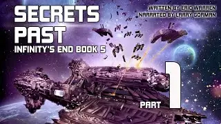 Secrets Past, Infinity's End Book 5, Part 1