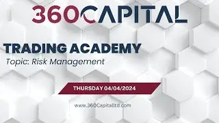 Risk Management Part 2: 360Capital Ltd Educational Webinar: Part 6