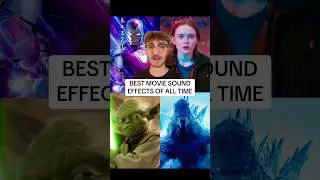BEST MOVIE SOUND EFFECTS OF ALL TIME