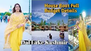 Srinagar Latest Video! Kashmir!Dal Lake! House Boat!Hotel! Full Budget Details!Vlog by @FalakNaaz