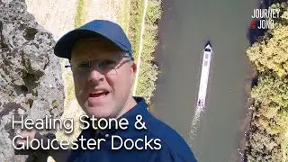 85. Healing Stone, Gloucester Docks & a Red Light Ship