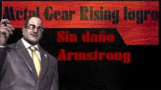Metal Gear Rising Armstrong SIN DAÑOS Logro Politica de silenciar enemigos