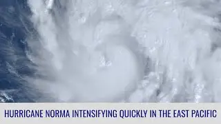 Hurricane Norma rapidly intensifying in the East Pacific - October 18, 2023