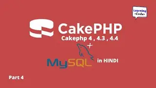 CakePHP 4 MySql database connection | Cakephp 4 tutorial in hindi | Part 4 | mvc  | Learning code