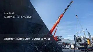Deicken und Engels zieht um / Wochenrückblick 2022 KW12