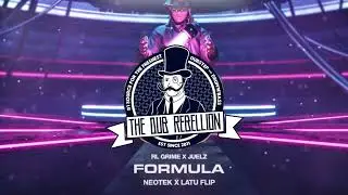 RL Grime & Juelz - Formula (NEOTEK & LATU Flip)