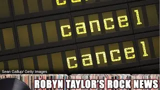 Several Concerts and Festivals Cancelled Due to COVID-19: Robyn Taylor's Rock News