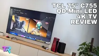 TCL C755 QD MiniLED 4K Gaming TV 2024 Review | Team Retro