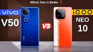 Vivo V50 vs iQOO Neo 10 : Full Comparison ⚡ Which One Is Better ❓