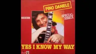 Pino Daniele - Yes I Know My Way