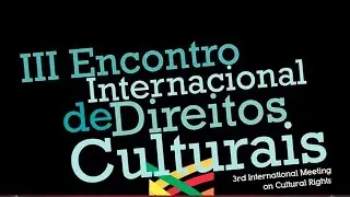 III Encontro Internacional de Direitos Culturais