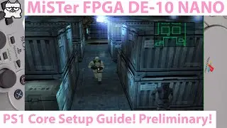 MiSTer FPGA DE-10 Playstation 1 Core Setup Guide! A Prelim Guide to PSX on MiSTer FPGA! PS1 on FPGA!