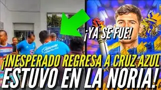 ¡INESPERADO REGRESA A CRUZ AZUL ESTUVO EN LA NORIA! Ya se fue