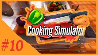 Cooking Simulator ➤ РУКОЖОП ALEX ➤ СОЛЬ ВИНОВАТА ➤ #10