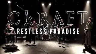 CKRAFT - Restless Paradise [OFFICIAL BONUS VIDEO]