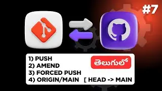 Important git commands Push, amend, force push | GitHub Full Course in Telugu with Real Examples