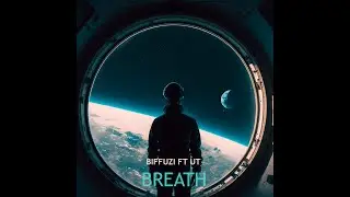BIFFUZI - Breath (ft UT) Melodic techno/Progressive house