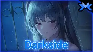 Nightcore - NEONI  Darkside (lyrics) | SYRxM