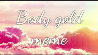 Body gold (very lazy) "ч.о" "r.d"