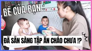 Bé của bạn đã sẵn sàng để tập ăn cháo chưa? Tìm hiểu thời điểm phù hợp để bắt đầu trong video này!