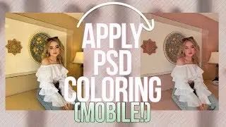 APPLY PSD COLORING IN MOBILE  ☆彡apple & android