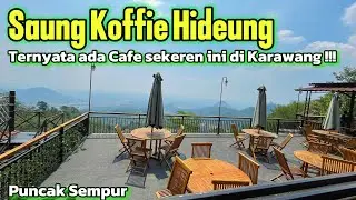 KARAWANG PUNYA NIH !!! Saung Koffie Hideung Puncak Sempur