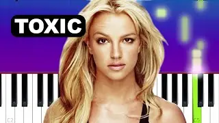 Britney Spears - Toxic | Piano Tutorial + sheet music