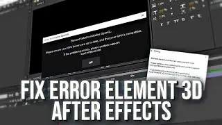 How To Fix Error Element 3D After Effects!