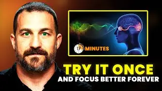 Neuroscientist - How to Boost Your Focus Instantly in Just 17 Minutes | Andrew Huberman