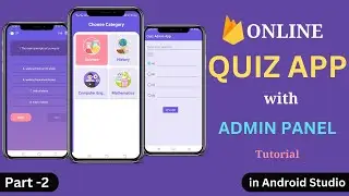 Online Quiz App with Admin Panel in Android Studio | Quiz Application using Firebase | Part -2