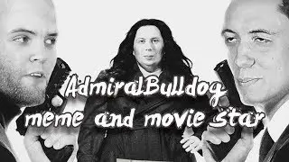 AdmiralBulldog Meme And Movie Star