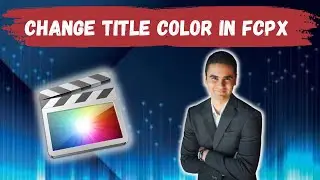 How To Change A Title’s Color In Final Cut Pro