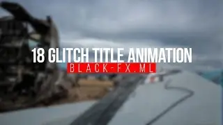 18 Glitch Title - Free Download After Effects Templates