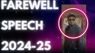 FAREWELL SPEECH II 2024-2025 II