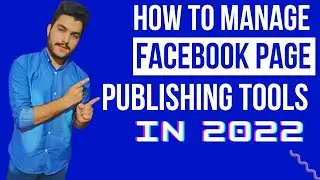 How To Use Facebook Page Publishing Tools | In 2022 |