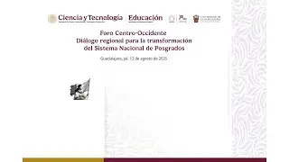 Foro Regional SECIHTI – Región Centro Occidente