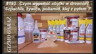#193 Czym wypełnić ubytki w drewnie ? Szpachla, żywica, poliamid, klej z pyłem ?
