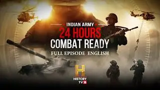Indian Army: 24 Hours Combat Ready | Full Episode | English | Hindi | Tamil | Telugu
