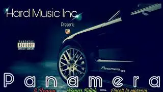 PANAMERA - G Romeo - Nomar Killah - Yacell La Suprema