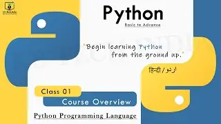Python Programming Language - Class 01 Introduction | Full Course | Learn Python - Basic to Advance