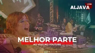 Melhor Parte (Uma sessão de esperança ao vivo)