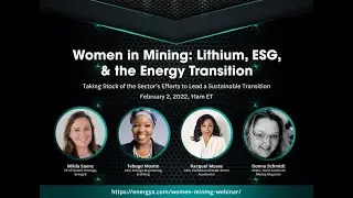 Women in Mining: Lithium, ESG & the Energy Transition