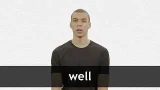 How to pronounce WELL in American English