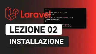 Installazione e Creazione Progetto - Corso Laravel Italiano Lezione 2