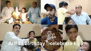 Arif Birthday Celebrate Party Vlog 🎉