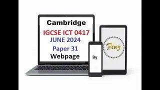 IGCSE ICT (0417) June 2024 P31 Webpage