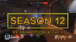 Overwatch (S12) - Reinhardt on Attack