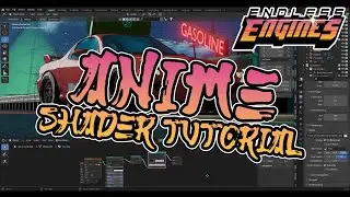 * Anime Shader Tutorial * Endless Engines Challenge  