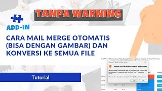 Cara Mail Merge (Bisa Gambar) Otomatis dengan Add-In serta Atasi Microsoft Word Security Warning!