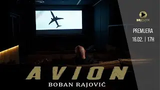 Boban Rajovic - Avion (Teaser)